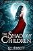 The Shadow Children (The Demon-Born Trilogy Book 1)