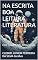 Livro NA ESCRITA BOA LEITURA LITERATURA: CULTURA E VALOR SOCIAL