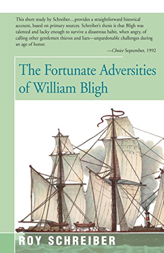 The Fortunate Adversities of William Bligh by Roy Schreiber