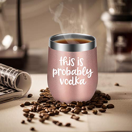 This is Probably Vodka Tumbler - Vodka Gifts for Women, Best Friend Birthday Gifts for Vodka Lovers - Funny Christmas Wine Gift Ideas for Her, Wife, Mom, Grandma, Coworker, Boss - LEADO Wine Tumbler