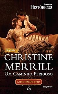 Livro Um Caminho Perigoso (Harlequin Históricos Livro 108)