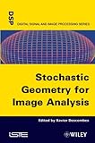 Stochastic Geometry for Image Analysis, Descombes, Xavier, 1848212402