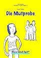 Die Mutprobe: Schulausgabe: Amazon.de: Carolin Philipps: Bücher