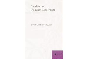 Zarathustra's Dionysian Modernism