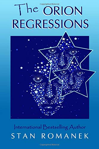 The Orion Regressions by Stan Romanek