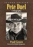 Pete Duel: A Biography, 2d ed. by Paul Green