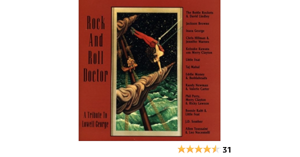 Amazon Com Rock And Roll Doctor A Tribute To Lowell George Various Home Kitchen