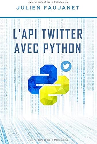 Download L'API Twitter avec Python: Tome 1 PDF