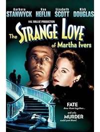 Strange Love Of Martha Ivers