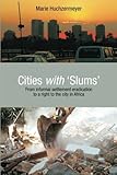 Shadow Cities A Billion Squatters A New Urban World