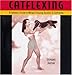 Catflexing: The Catlover's Guide to Weight Training, Aerobics and Stretching by