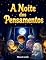 Livro A Noite dos Pensamentos: História Infantil sobre Ansiedade para Crianças de 4 a 8 Anos — Ajude Seu Filho a Nomear os Medos e Dormir em Paz