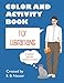 Color and Activity Book for Librarians: Or anybody who has worked at a library by E. B. Nesser