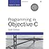 Programming in Objective-C (6th Edition) (Developer's Library)
