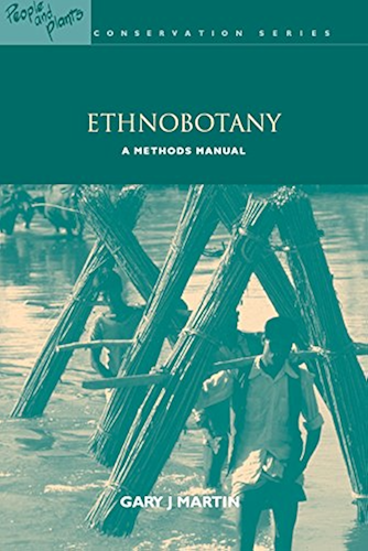 Download Ethnobotany: A Methods Manual (People and Plants International Conservation) (English Edition) PDF
