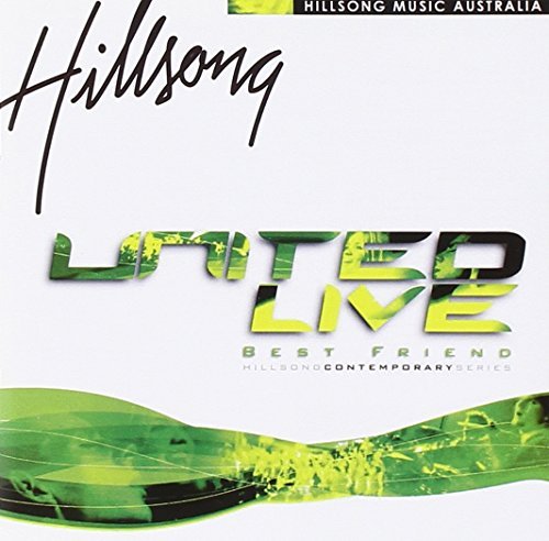 Hillsong United - United Live 2000 Best Friend By Hillsong United - Zortam Music