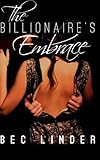 The Billionaire's Embrace (The Silver Cross Club) (Volume 2)