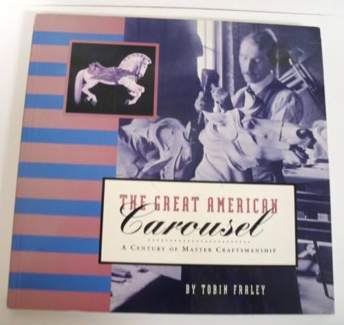 Art of the Carousel 洋書 写真集 Art of the Carousel: Charlotte Dinger, Betty-May Smith, Richard C