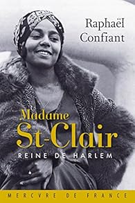 Madame St-Clair, Reine de Harlem par Confiant