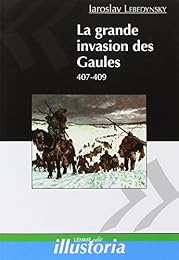 La  grande invasion des Gaules