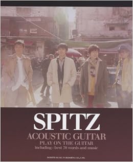 やさしく弾ける アコギで歌おう スピッツ ベスト曲集 色付きコード譜 シングル シロクマ ビギナー までのベスト曲を収載 本 通販 Amazon