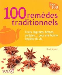 Les  100 remèdes traditionnels