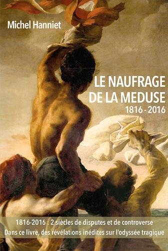 La  Naufrage de La Méduse, 1816-2016