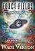 Force Fields: Alien Visitations to a Planet Living in the Dark by 