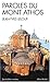 Paroles Du Mont Athos (Collections Spiritualites) (French Edition) by