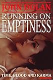 Running on Emptiness (Time, Blood and Karma Book 4)