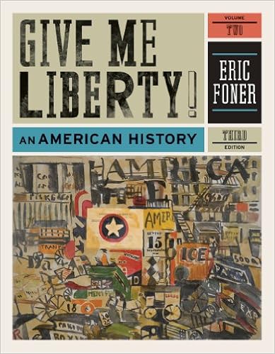  Give Me Liberty An American History 9780393935431 Foner Eric Books
