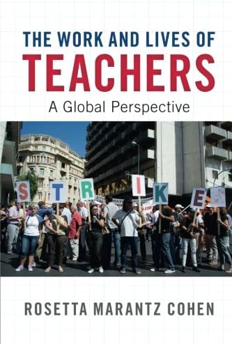 The Work and Lives of Teachers: A Global Perspective