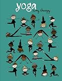 Yoga Is My Therapy; Yoga Journal/Yoga Gifts For Women: Lined Yoga Quote Notebook/Diary/Journal; Cute by Pretty Notebooks