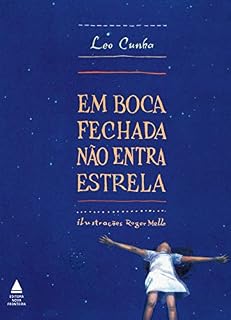 Livro Em boca fechada não entra estrela