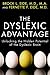 The Dyslexic Advantage: Unlocking the Hidden Potential of the Dyslexic Brain