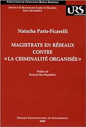 Magistrats en réseaux contre "la criminalité organisée"