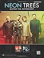 Neon Trees -- Guitar TAB Anthology