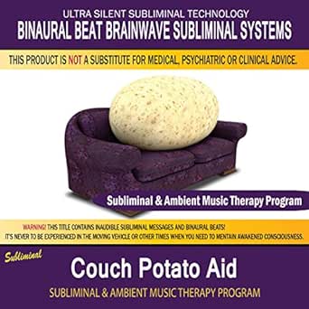 Couch Potato Aid Subliminal Ambient Music Therapy 6 By