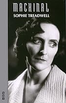 Machinal (NHB Classic Plays) (Royal National Theatre)