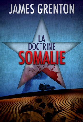 La Doctrine Somalie (French Edition)