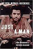 Just a Man-the Real Story of Michael Hutchence