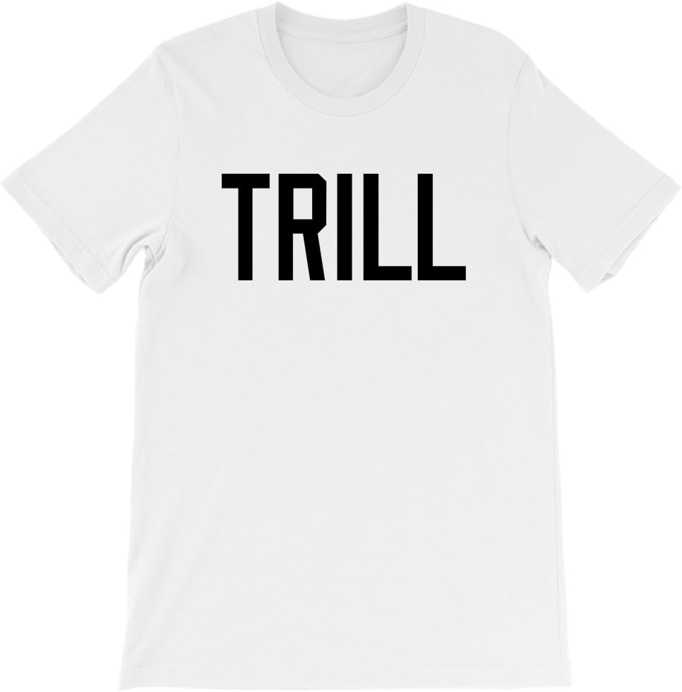 Trill T Shirt