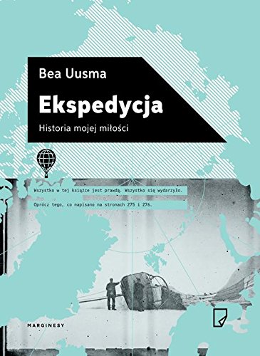 Ekspedycja. Historia mojej milosci