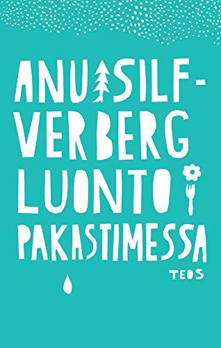 Luonto pakastimessa (Finnish Edition)