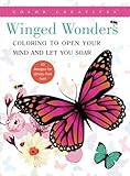 Winged Wonders: Coloring To Open Your Mind and Let You Soar
