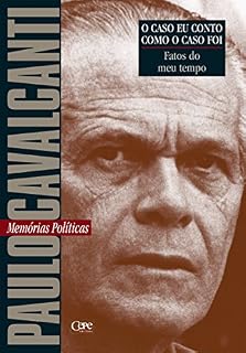Livro Fatos do meu tempo: Memórias Políticas (O caso eu conto como o caso foi)