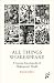 All Things Shakespeare: An Encyclopedia of Shakespeare's World, 2nd Edition by