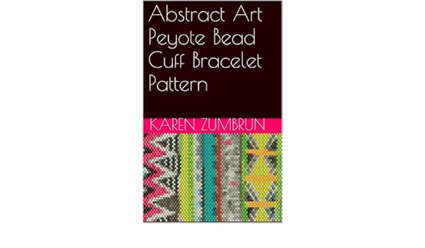 Abstract Art Peyote Bead Cuff Bracelet Pattern Kindle - 