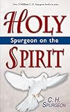 Spurgeon on the Holy Spirit by Charles H Spurgeon