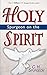 Spurgeon on the Holy Spirit by Charles H Spurgeon